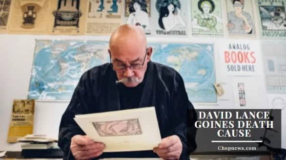 David Lance Goines Death Cause: Iconic Berkeley Printmaker Died at 77