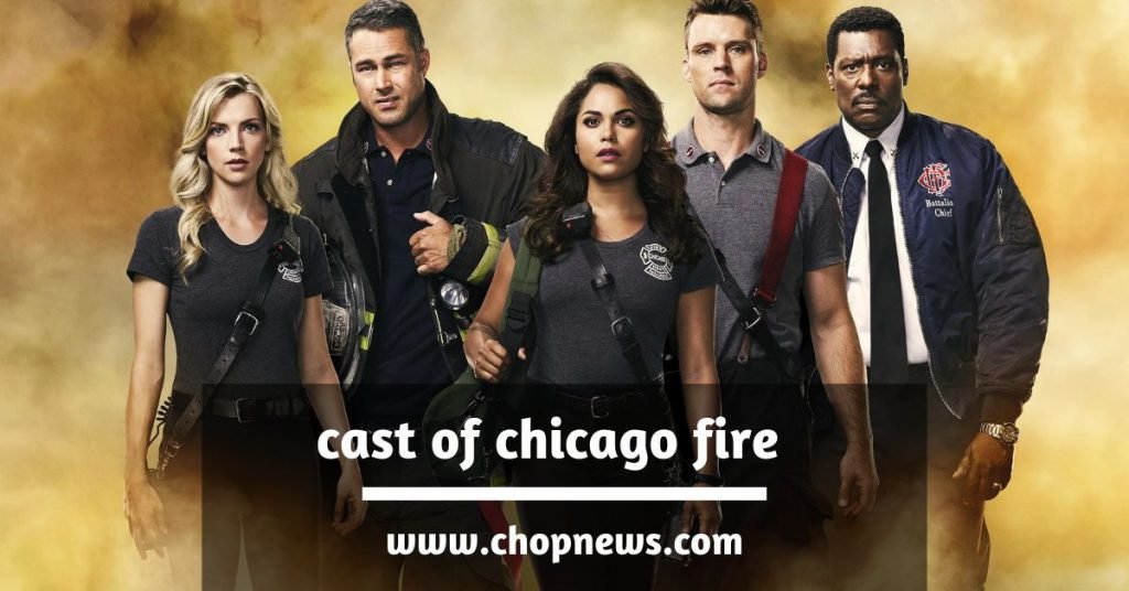 cast of chicago fire