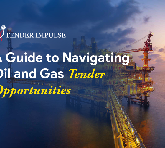 A Guide to Navigating Oil and Gas Tender Opportunities 